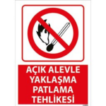 Açık Alevle Yaklaşma Uyarı Levhası