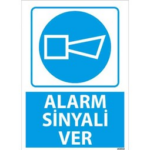 Alarm Sinyali Ver Uyarı Levhası