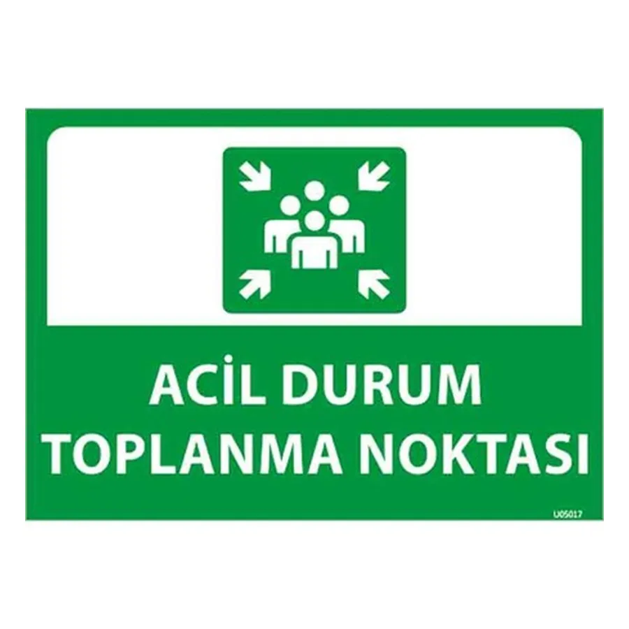 Acil Durum Toplanma Noktası Uyarı Levhası — İŞ GÜVENLİĞİ