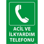 Acil ve İlk Yardım Telefonu Uyarı Levhası