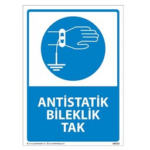 Antistatik Bileklik Tak Uyarı Levhası