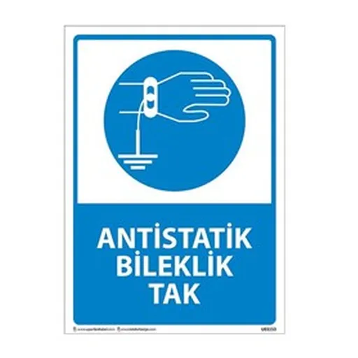 Antistatik Bileklik Tak Uyarı Levhası — İŞ GÜVENLİĞİ