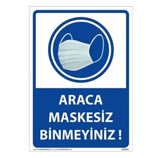 Araca Maskesiz Binmeyiniz Uyarı Levhası — İŞ GÜVENLİĞİ