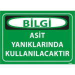 Asit Yanıklarında Kullanılacaktır Uyarı Levhası