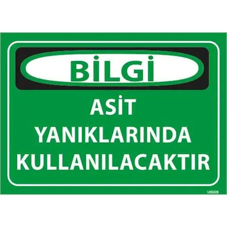 Asit Yanıklarında Kullanılacaktır Uyarı Levhası — Reyhanlı Reklam