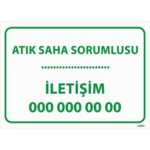 Atık Saha Sorumlusu Uyarı Levhası