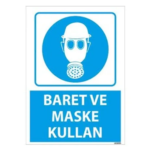 Baret ve Maske Kullan Uyarı Levhası — İŞ GÜVENLİĞİ