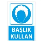 Başlık Kullan Uyarı Levhası — İŞ GÜVENLİĞİ