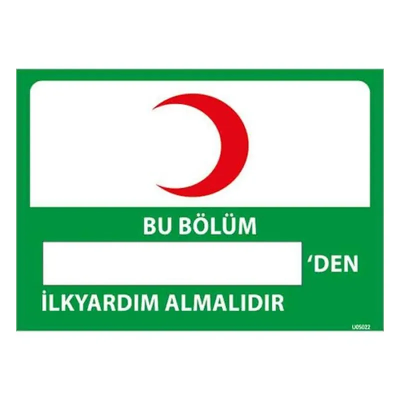 Bölüm İlk Yardım Sorumlusu Uyarı Levhası — İŞ GÜVENLİĞİ