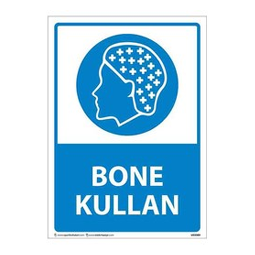 bone-kullan-uyari-levhasi-512 Bone Kullan Uyarı Levhası — İŞ GÜVENLİĞİ