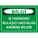 Bulaşıcı Hastalığı Amirine Bildir Uyarı Levhası