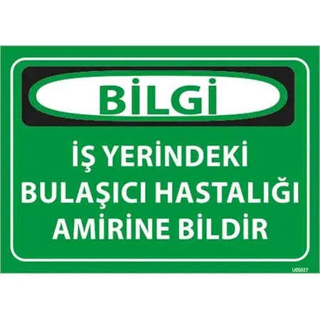 Bulaşıcı Hastalığı Amirine Bildir Uyarı Levhası — Reyhanlı Reklam