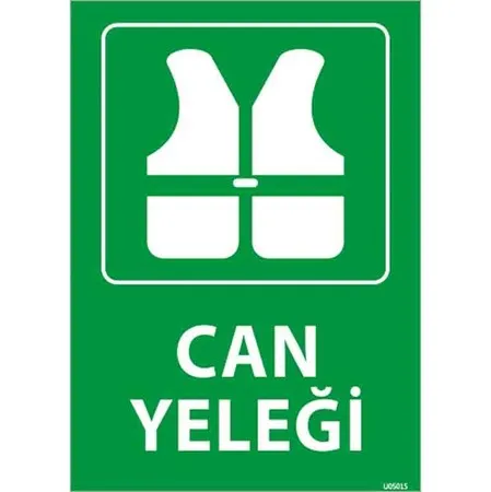 Can Yeleği Uyarı Levhası — Reyhanlı Reklam