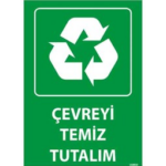 Çevreyi Temiz Tutalım Uyarı Levhası