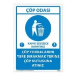 Çöp Odası Uyarı Levhası — İŞ GÜVENLİĞİ