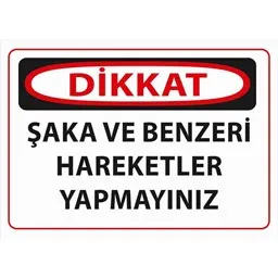 Uyarı levhası iş güvenliği tabelası - Reyhanlı Reklam