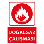 Doğalgaz Çalışması Uyarı Levhası