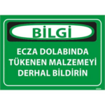 Ecza Dolabında Eksilen Malzemeyi Bildir Uyarı Levhası