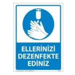 Ellerinizi Dezenfekte Edin Uyarı Levhası — İŞ GÜVENLİĞİ