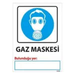 Gaz Maskesi Bulunduğu Yer Uyarı Levhası — İŞ GÜVENLİĞİ