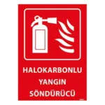 Halokarbonlu Yangın Söndürücü Uyarı Levhası — İŞ GÜVENLİĞİ