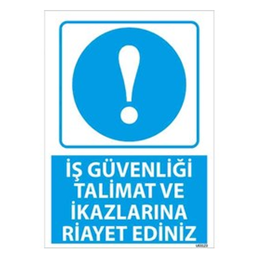 ikazlara-riayet-et-uyari-levhasi-512 İkazlara Riayet Et Uyarı Levhası — İŞ GÜVENLİĞİ