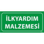 İlk Yardım Malzemesi 2 Uyarı Levhası