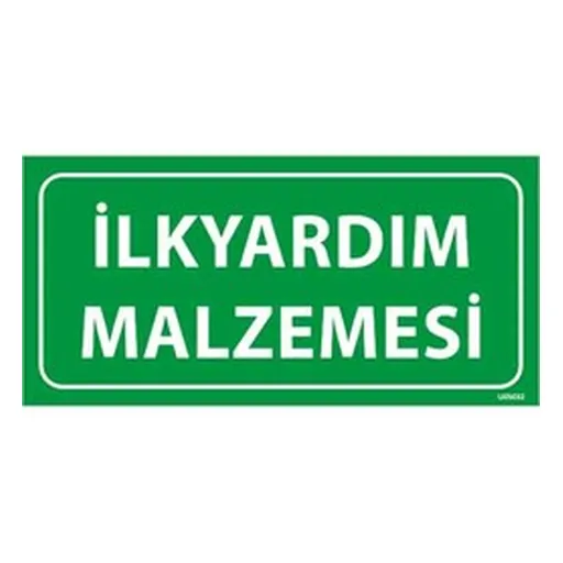 İlk Yardım Malzemesi 2 Uyarı Levhası — İŞ GÜVENLİĞİ