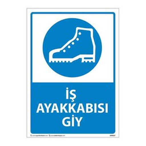 is-ayakkabisi-giy-uyari-levhasi-512 İş Ayakkabısı Giy Uyarı Levhası — İŞ GÜVENLİĞİ