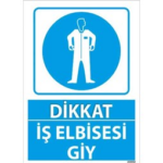 İş Elbisesi Giy Uyarı Levhası