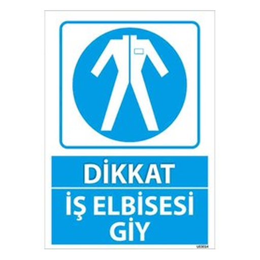 is-elbisesi-giy-uyari-levhasi-512 İş Elbisesi Giy Uyarı Levhası — İŞ GÜVENLİĞİ