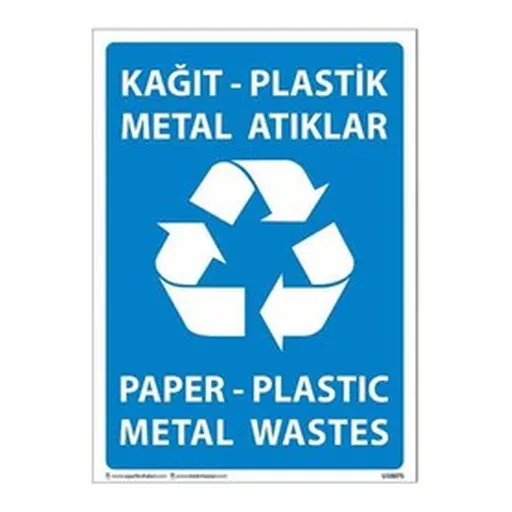 Kağıt - Plastik - Metal Atıklar Uyarı Levhası — İŞ GÜVENLİĞİ