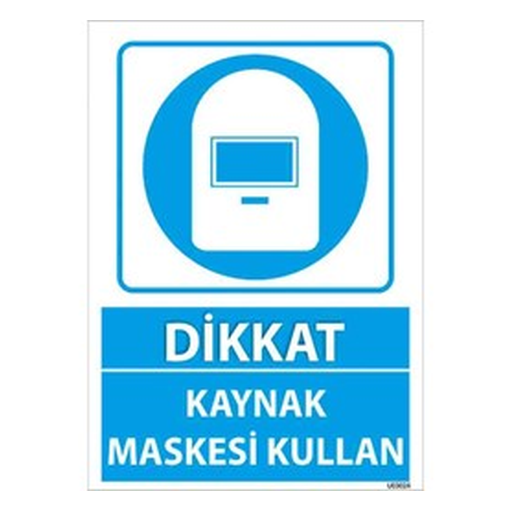 kaynak-maskesi-kullan-uyari-levhasi-512 Kaynak Maskesi Kullan Uyarı Levhası — İŞ GÜVENLİĞİ