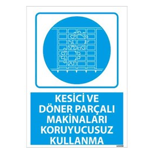 kesici-makinalari-koruyucusuz-kullanma-uyari-levhasi-512 Kesici Makinaları Koruyucusuz Kullanma Uyarı Levhası — İŞ GÜVENLİĞİ