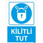 Kilitli Tut Uyarı Levhası
