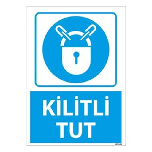kilitli-tut-uyari-levhasi-512 Kilitli Tut Uyarı Levhası — İŞ GÜVENLİĞİ
