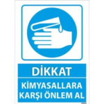 Kimyasallara Karşı Önlem Al Uyarı Levhası