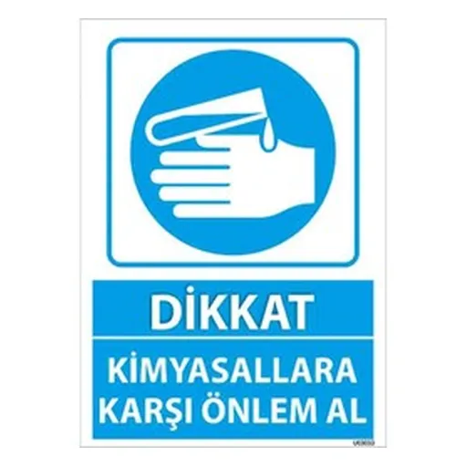 Kimyasallara Karşı Önlem Al Uyarı Levhası — İŞ GÜVENLİĞİ