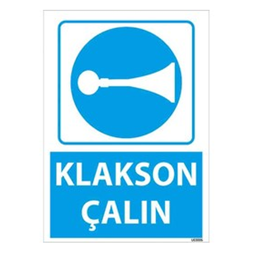 klakson-calin-uyari-levhasi-512 Klakson Çalın Uyarı Levhası — İŞ GÜVENLİĞİ