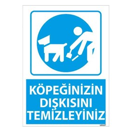 kopeginizin-diskisini-temizleyiniz-uyari-levhasi-512 Köpeğinizin Dışkısını Temizleyiniz Uyarı Levhası — İŞ GÜVENLİĞİ