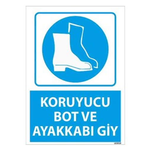 koruyucu-bot-ve-ayakkabi-giy-uyari-levhasi-512 Koruyucu Bot ve Ayakkabı Giy Uyarı Levhası — İŞ GÜVENLİĞİ