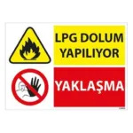 Lpg Dolumu Yapılıyor Uyarı Levhası — İŞ GÜVENLİĞİ