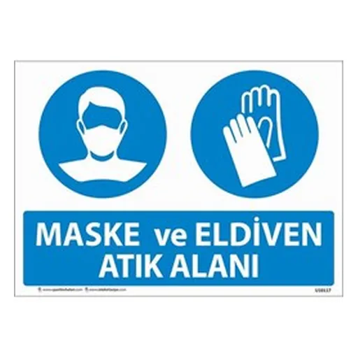 Maske ve Eldiven Atık Alanı Uyarı Levhası U10117 — İŞ GÜVENLİĞİ