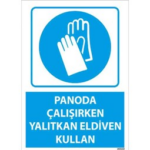 Panoda Yalıtkan Eldiven Kullan Uyarı Levhası