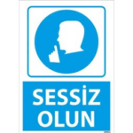 Sessiz Olun Uyarı Levhası