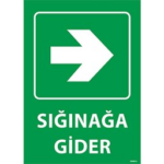 Sığınağa Gider Uyarı Levhası Sağ
