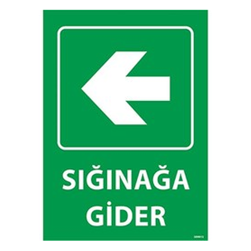 siginaga-gider-uyari-levhasi-sol-512 Sığınağa Gider Uyarı Levhası Sol — İŞ GÜVENLİĞİ