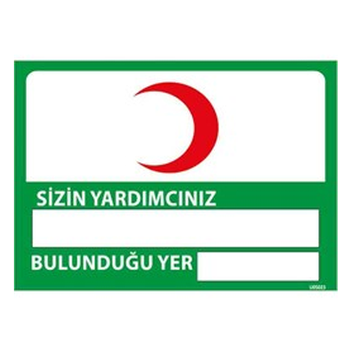 sizin-ilk-yardim-sorumlunuz-uyari-levhasi-512 Sizin İlk Yardım Sorumlunuz Uyarı Levhası — İŞ GÜVENLİĞİ