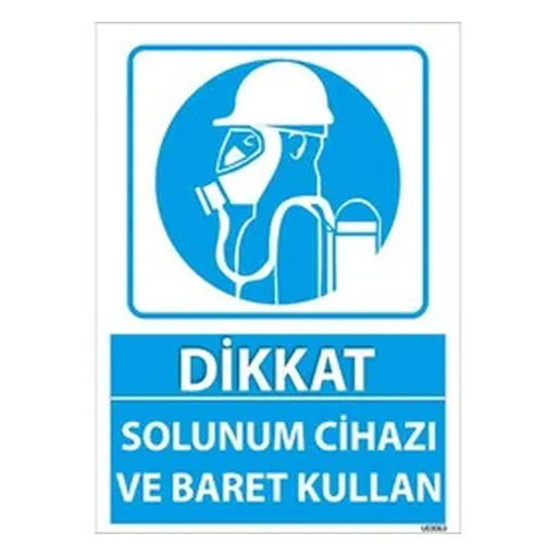 Solunum Cihazı ve Baret Kullan Uyarı Levhası — İŞ GÜVENLİĞİ
