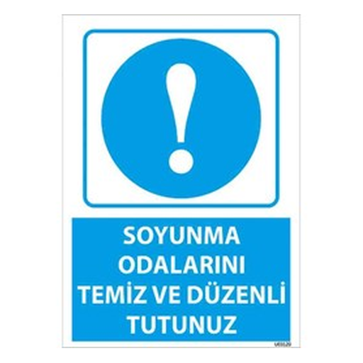 soyunma-odalarini-temiz-ve-duzenli-tutunuz-uyari-levhas-512 Soyunma Odalarını Temiz ve Düzenli Tutunuz Uyarı Levhas — İŞ GÜVENLİĞİ